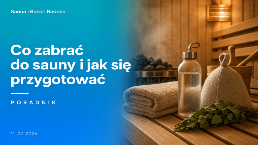 Co zabrać do sauny i jak się przygotować